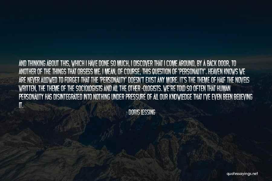 Thinking About Someone Who Doesn Think About You Quotes By Doris Lessing