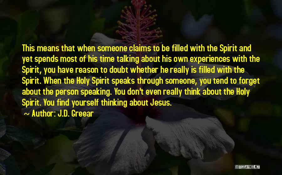 Thinking About That Someone Quotes By J.D. Greear