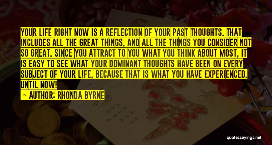 Thinking About The Past Quotes By Rhonda Byrne