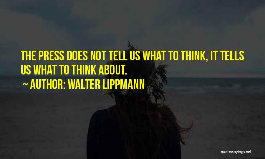 Thinking About Us Quotes By Walter Lippmann