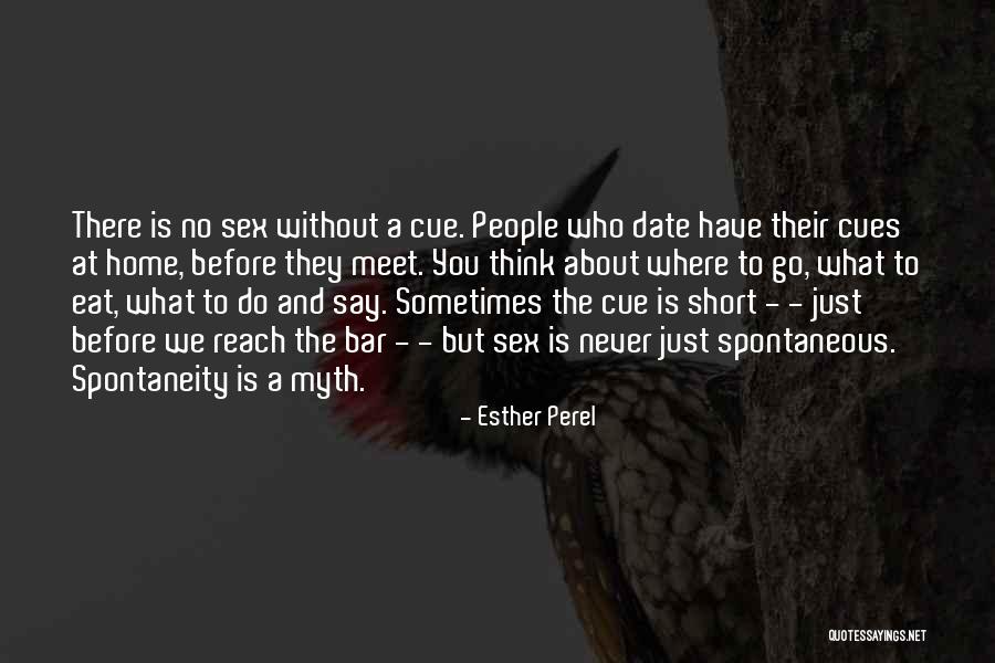 Thinking About What You Say Before You Say It Quotes By Esther Perel Thinking About What You Say Before You Say It Quotes By Esther Perel