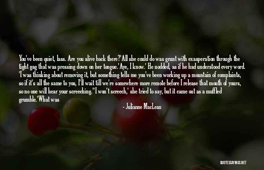 Thinking About What You Say Before You Say It Quotes By Julianne MacLean Thinking About What You Say Before You Say It Quotes By Julianne MacLean