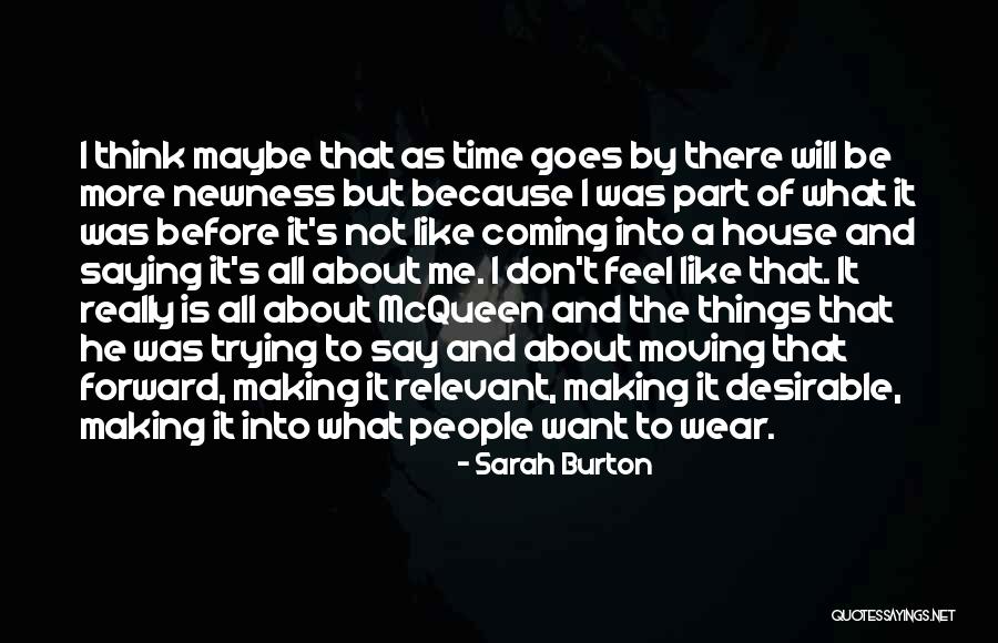 Thinking About What You Say Before You Say It Quotes By Sarah Burton Thinking About What You Say Before You Say It Quotes By Sarah Burton