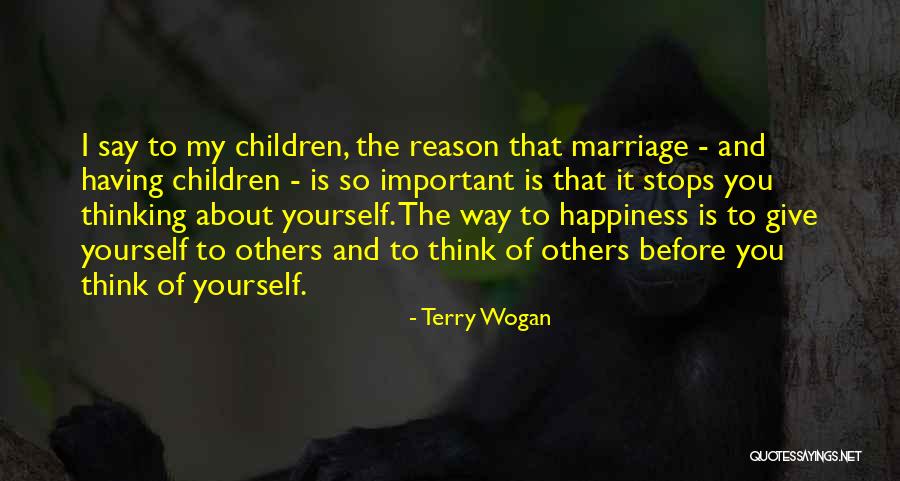 Thinking About What You Say Before You Say It Quotes By Terry Wogan Thinking About What You Say Before You Say It Quotes By Terry Wogan