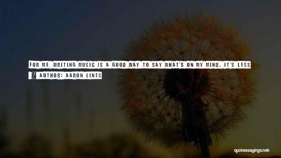 Thinking About What You Say Quotes By Aaron Lines