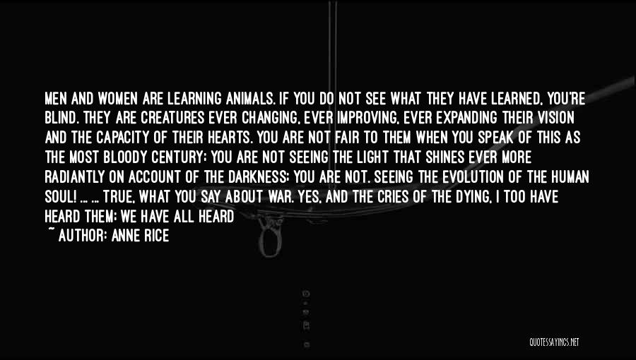 Thinking About What You Say Quotes By Anne Rice