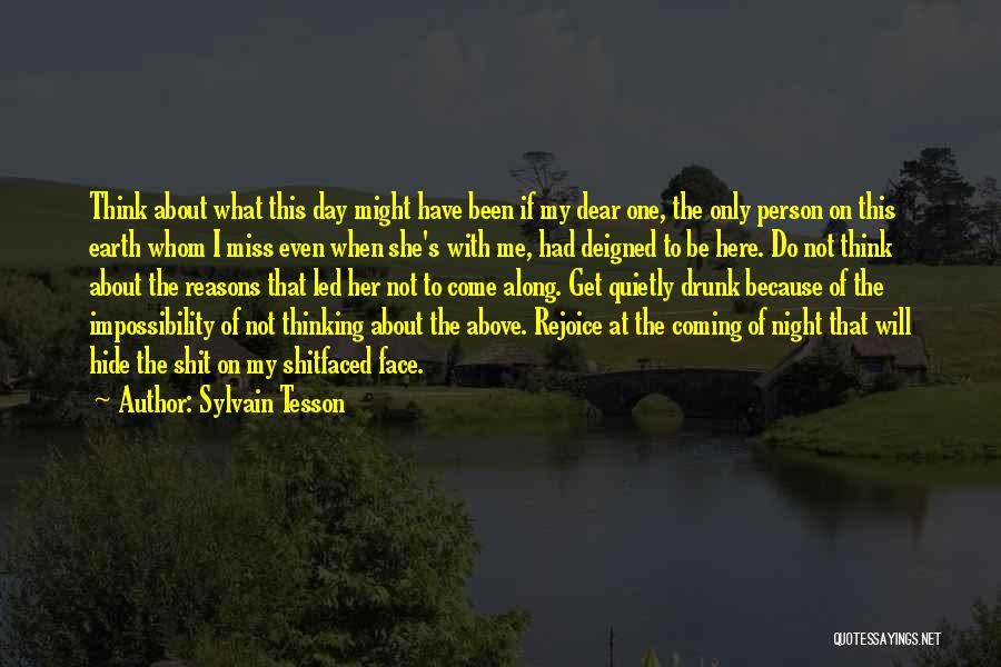 Thinking About You Day And Night Quotes By Sylvain Tesson