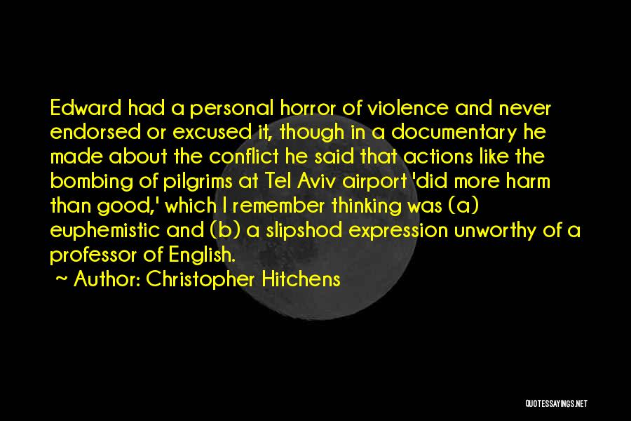 Thinking About Your Actions Quotes By Christopher Hitchens