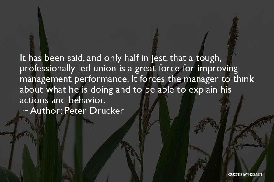 Thinking About Your Actions Quotes By Peter Drucker