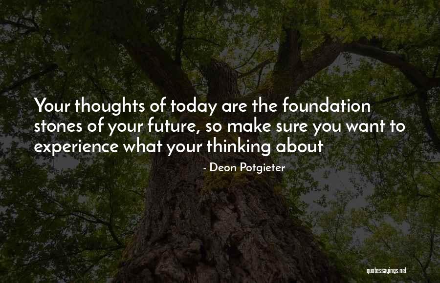 Thinking About Your Future Quotes By Deon Potgieter