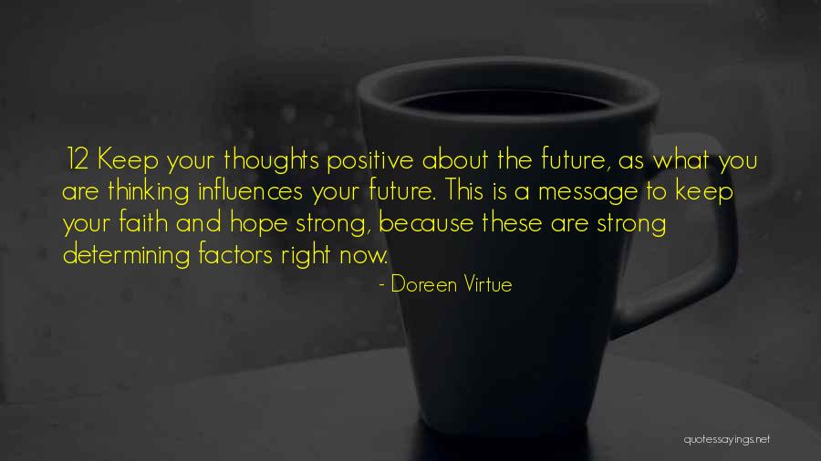 Thinking About Your Future Quotes By Doreen Virtue