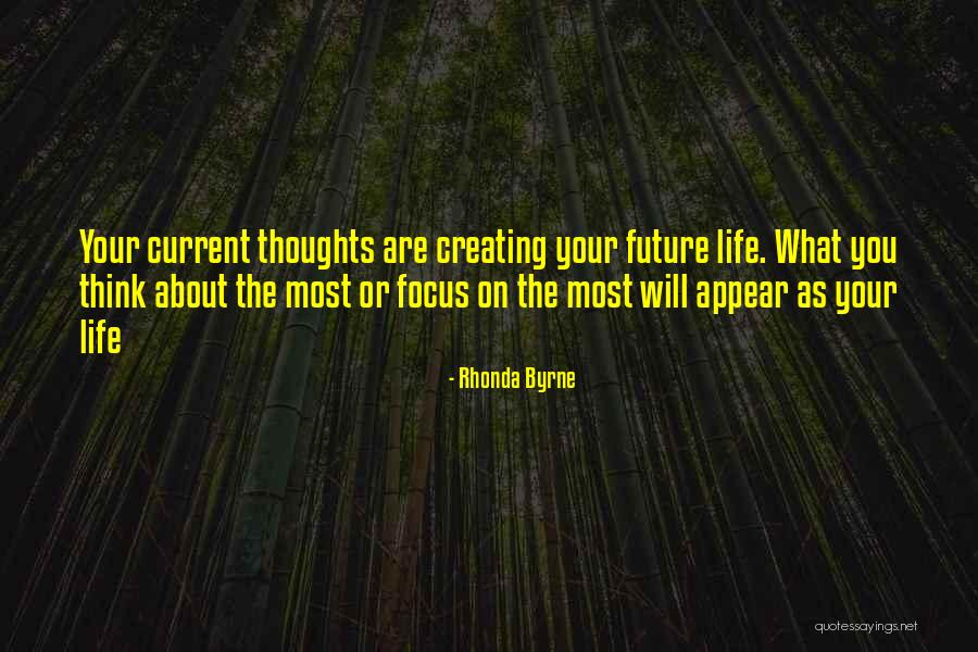 Thinking About Your Future Quotes By Rhonda Byrne