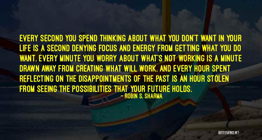 Thinking About Your Future Quotes By Robin S. Sharma