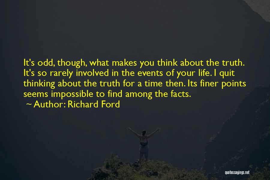Thinking About Your Life Quotes By Richard Ford