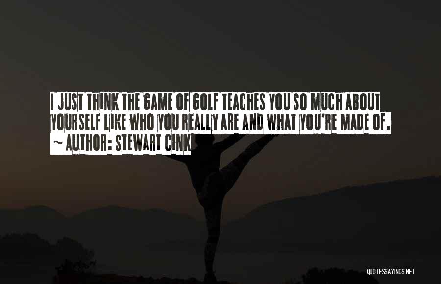 Thinking About Yourself Quotes By Stewart Cink