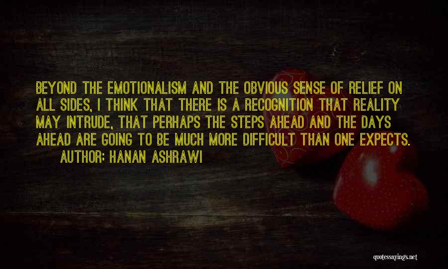 Thinking Ahead Quotes By Hanan Ashrawi