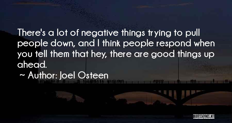 Thinking Ahead Quotes By Joel Osteen