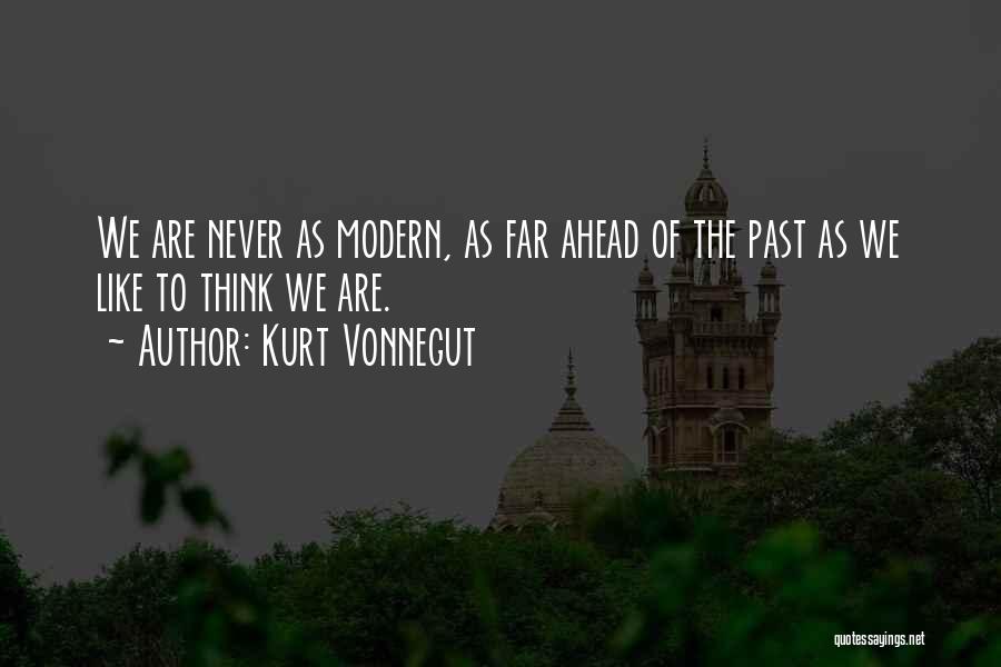 Thinking Ahead Quotes By Kurt Vonnegut