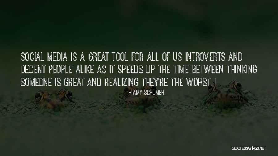 Thinking Alike Quotes By Amy Schumer Thinking Alike Quotes By Amy Schumer