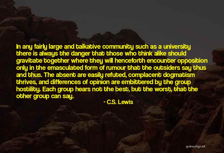 Thinking Alike Quotes By C.S. Lewis Thinking Alike Quotes By C.S. Lewis