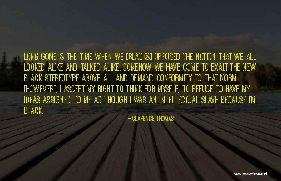 Thinking Alike Quotes By Clarence Thomas Thinking Alike Quotes By Clarence Thomas