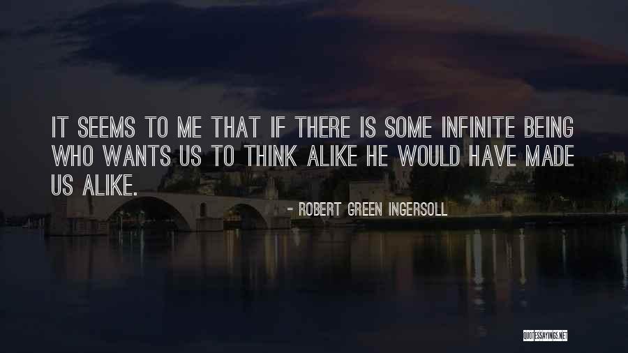 Thinking Alike Quotes By Robert Green Ingersoll Thinking Alike Quotes By Robert Green Ingersoll