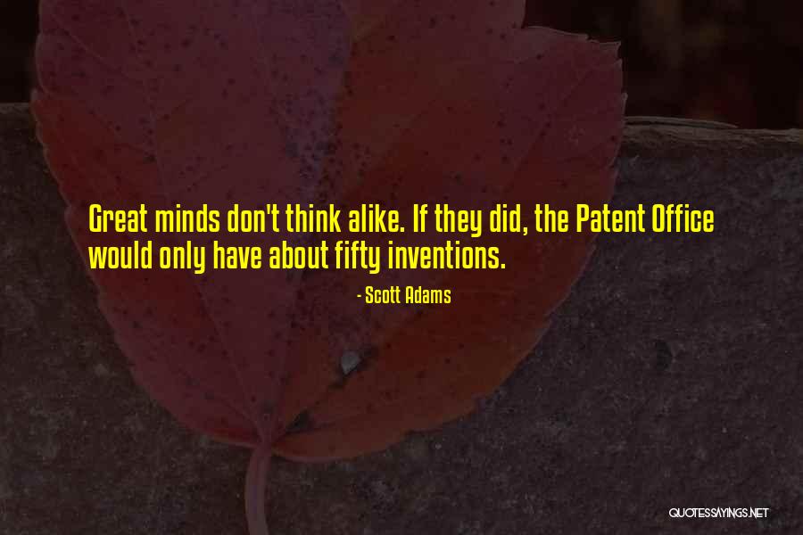 Thinking Alike Quotes By Scott Adams Thinking Alike Quotes By Scott Adams