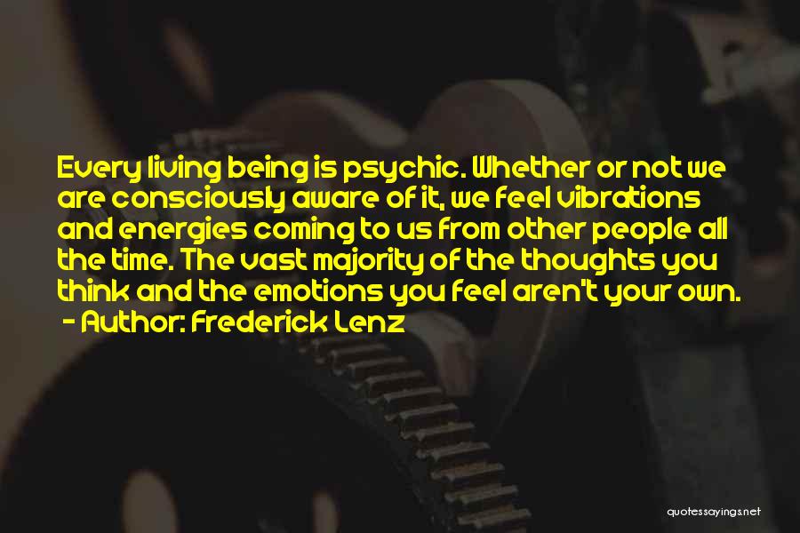 Thinking All The Time Quotes By Frederick Lenz