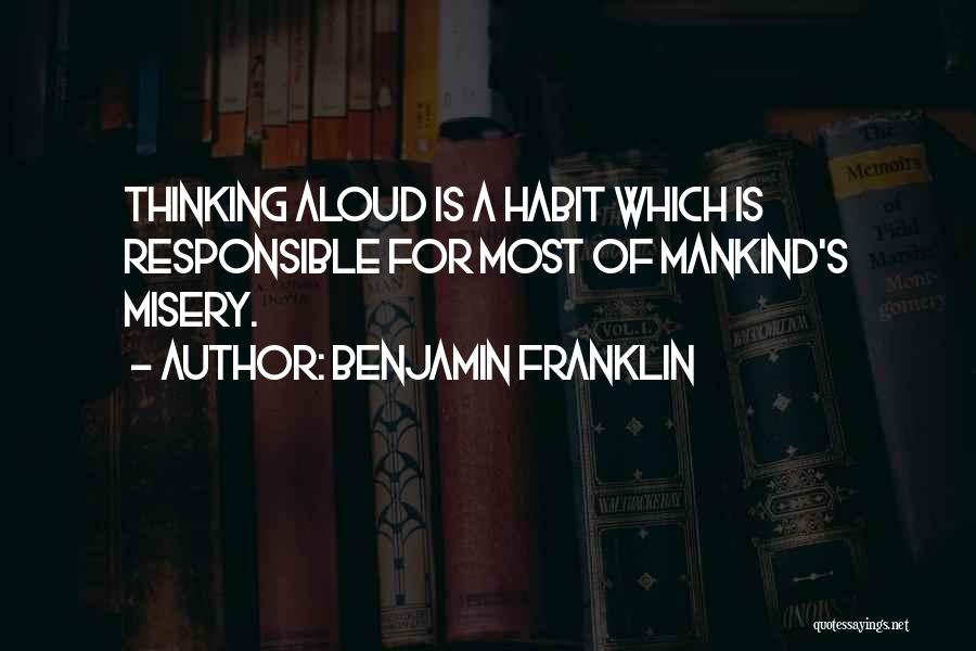 Thinking Aloud Quotes By Benjamin Franklin