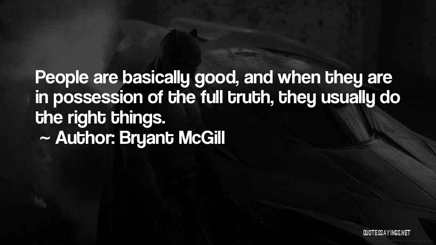 Thinking And Acting Quotes By Bryant McGill