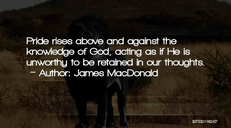 Thinking And Acting Quotes By James MacDonald