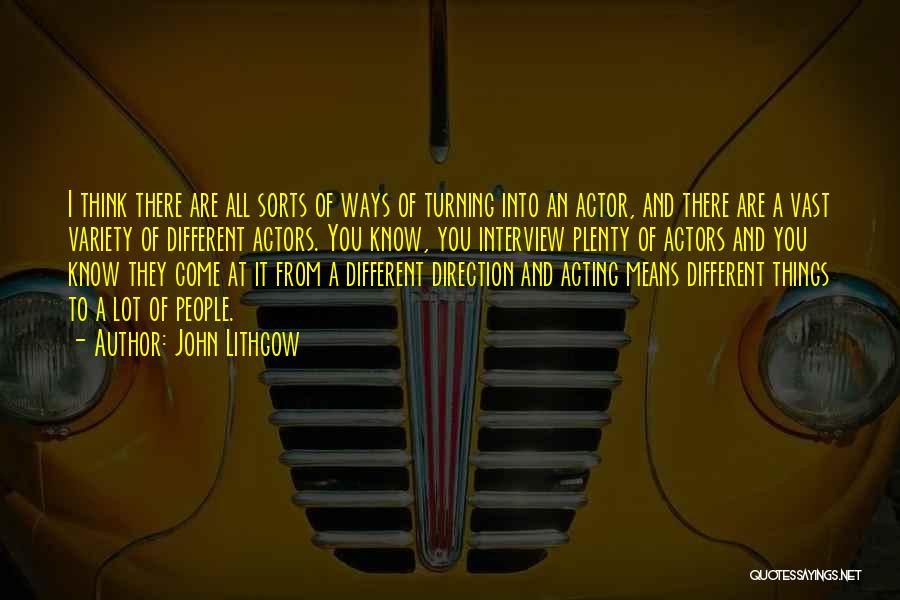 Thinking And Acting Quotes By John Lithgow