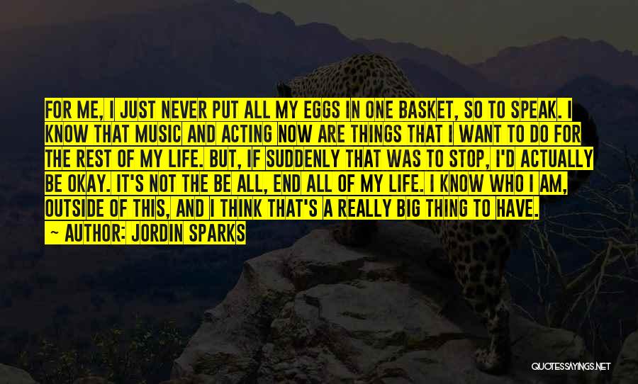 Thinking And Acting Quotes By Jordin Sparks