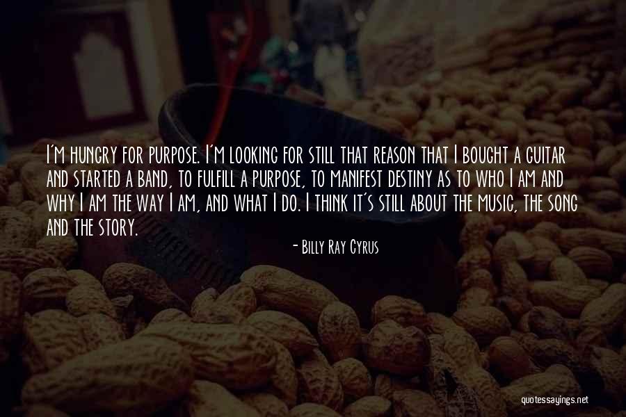 Thinking And Destiny Quotes By Billy Ray Cyrus Thinking And Destiny Quotes By Billy Ray Cyrus