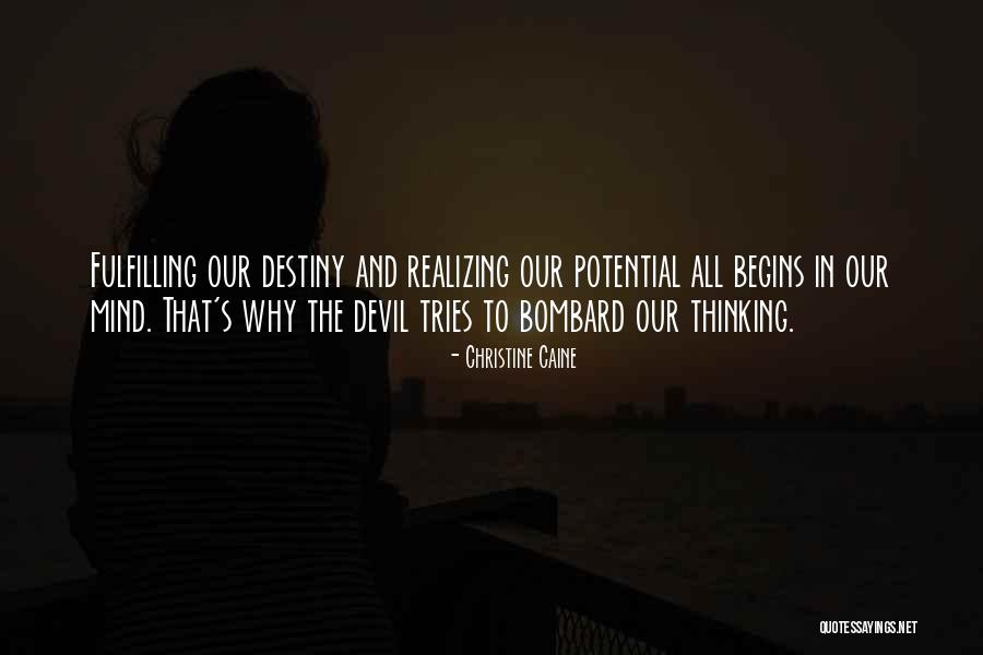 Thinking And Destiny Quotes By Christine Caine Thinking And Destiny Quotes By Christine Caine