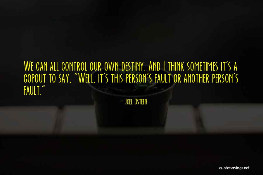 Thinking And Destiny Quotes By Joel Osteen Thinking And Destiny Quotes By Joel Osteen