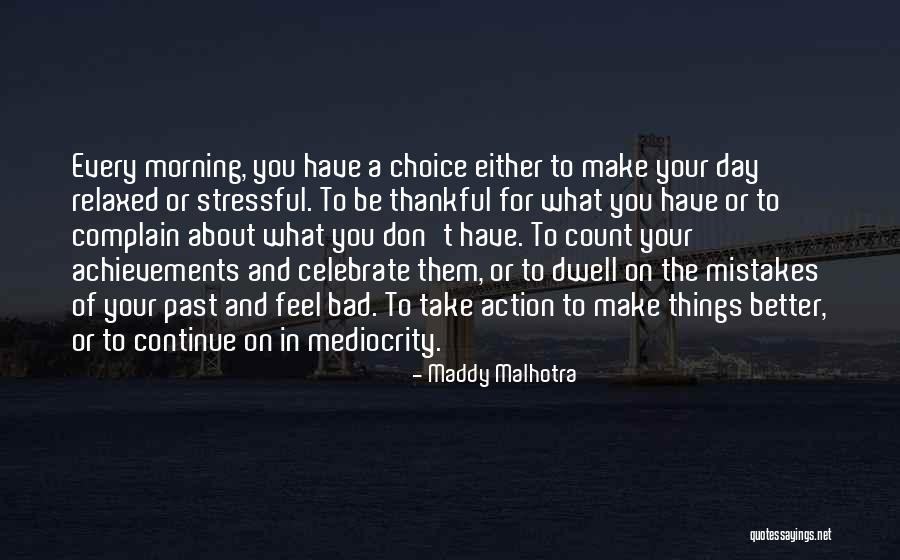 Thinking And Destiny Quotes By Maddy Malhotra Thinking And Destiny Quotes By Maddy Malhotra