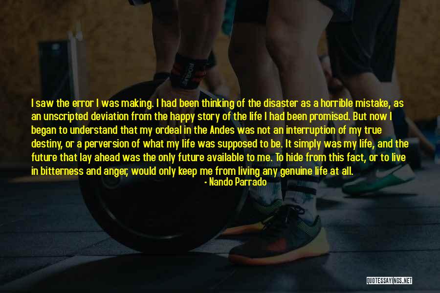 Thinking And Destiny Quotes By Nando Parrado Thinking And Destiny Quotes By Nando Parrado