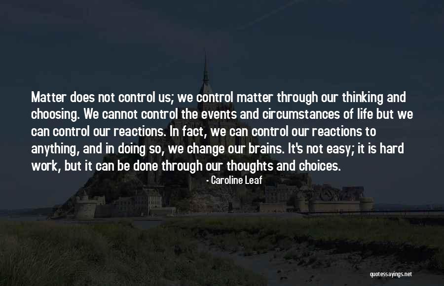 Thinking And Doing Quotes By Caroline Leaf Thinking And Doing Quotes By Caroline Leaf