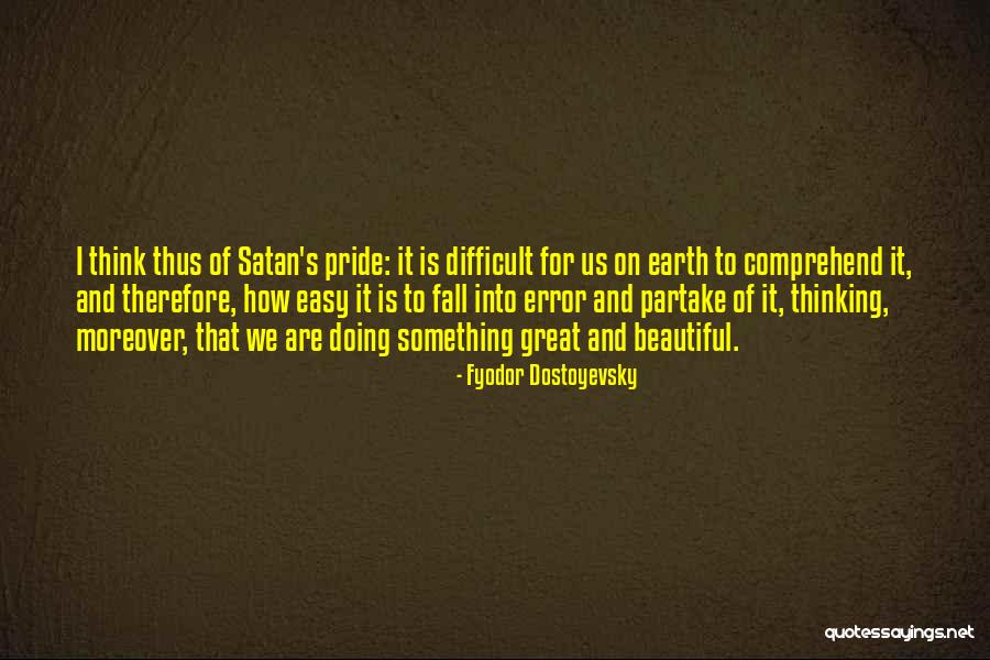 Thinking And Doing Quotes By Fyodor Dostoyevsky Thinking And Doing Quotes By Fyodor Dostoyevsky