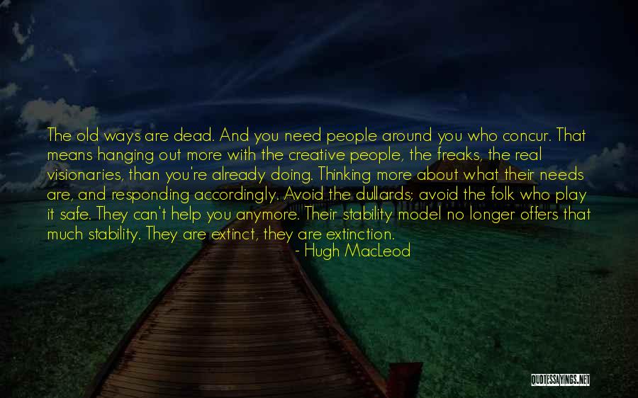 Thinking And Doing Quotes By Hugh MacLeod