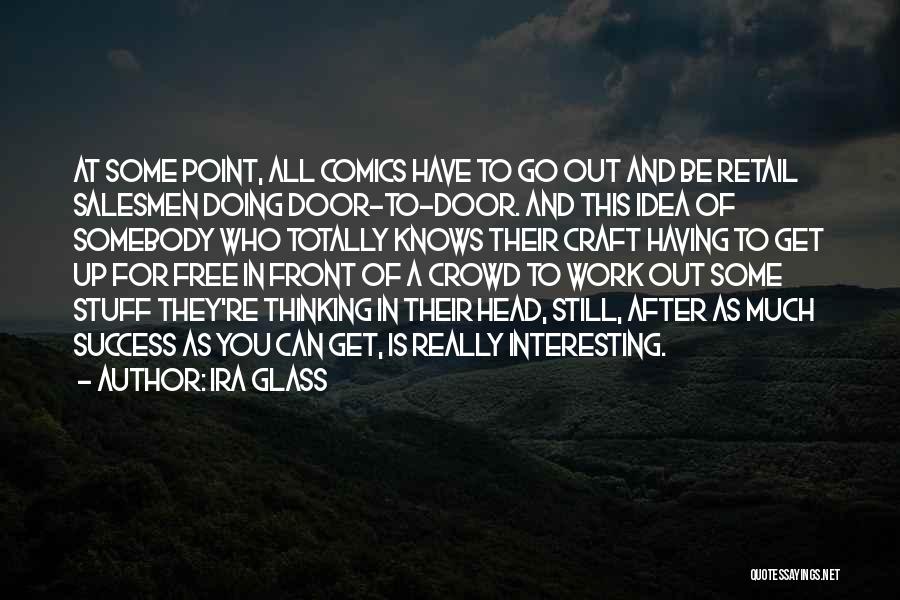 Thinking And Doing Quotes By Ira Glass