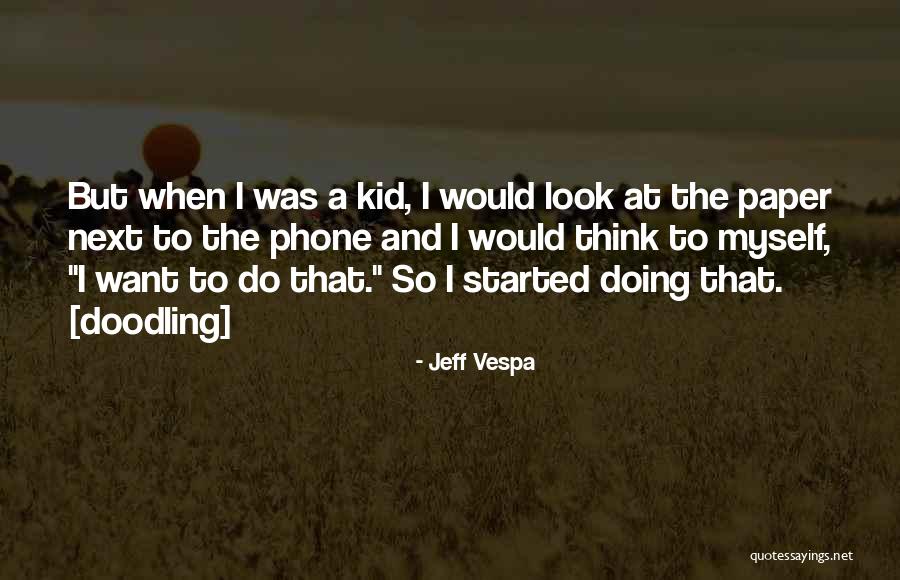 Thinking And Doing Quotes By Jeff Vespa