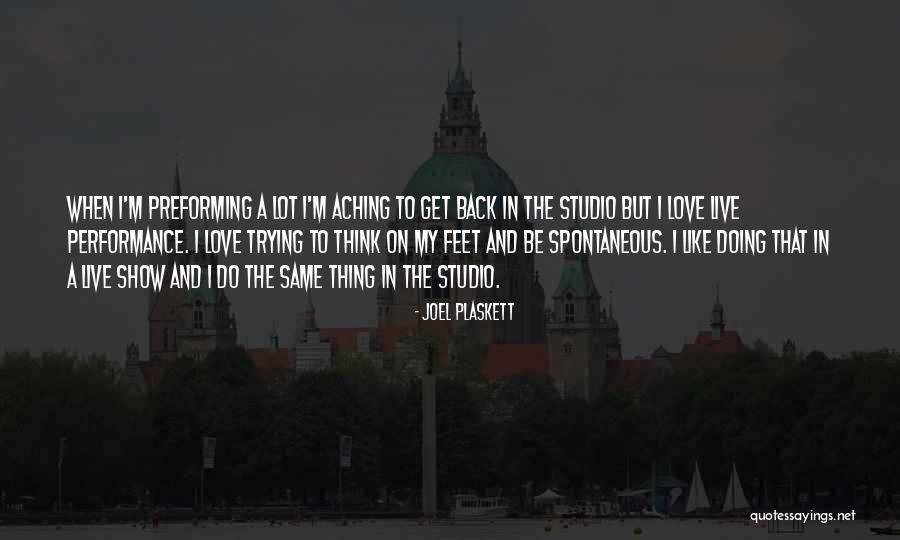 Thinking And Doing Quotes By Joel Plaskett Thinking And Doing Quotes By Joel Plaskett