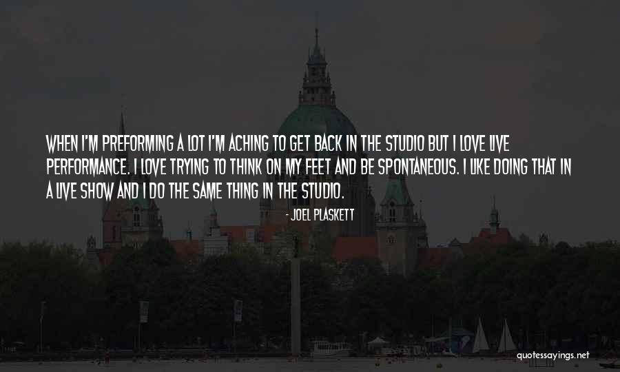 Thinking And Doing Quotes By Joel Plaskett