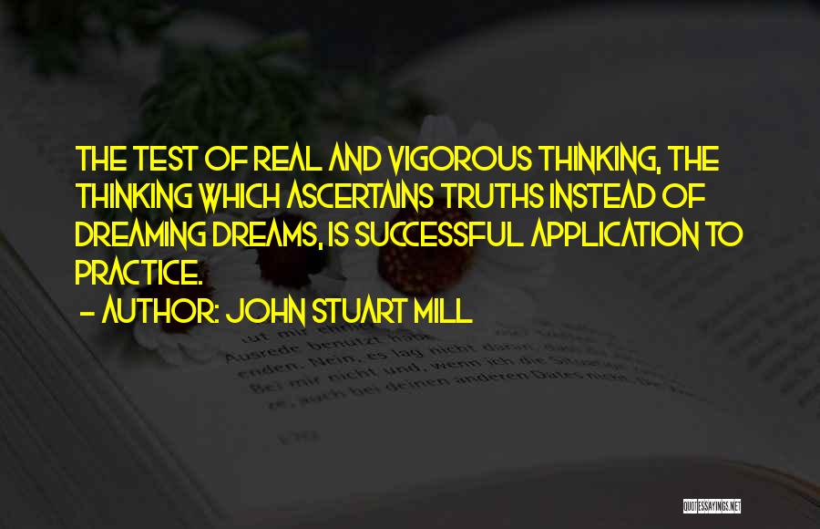 Thinking And Dreaming Quotes By John Stuart Mill