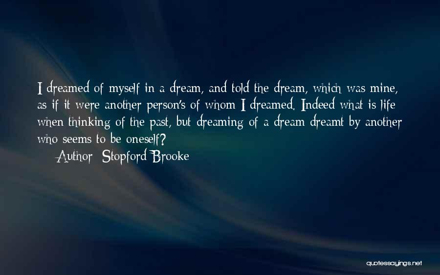 Thinking And Dreaming Quotes By Stopford Brooke