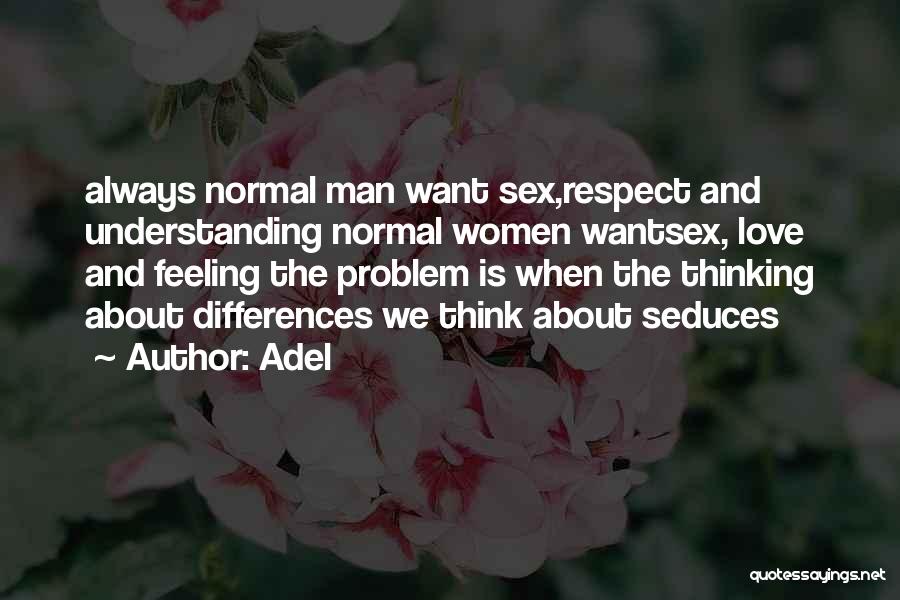 Thinking And Love Quotes By Adel