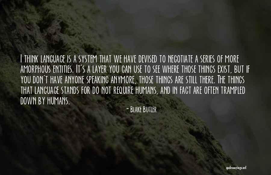 Thinking And Speaking Quotes By Blake Butler Thinking And Speaking Quotes By Blake Butler