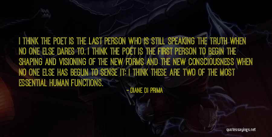 Thinking And Speaking Quotes By Diane Di Prima Thinking And Speaking Quotes By Diane Di Prima